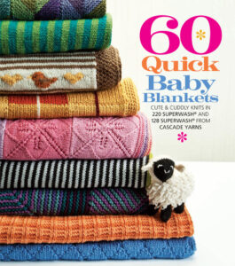 60 Quick Baby Blankets: Cute & Cuddly Knits