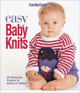 Family Circle Easy Baby Knits