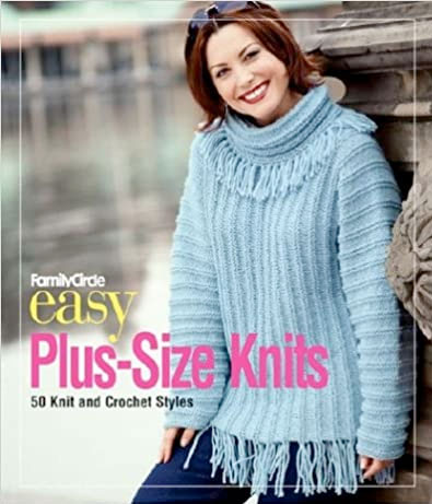 Family Circle Easy Plus-Size Knits