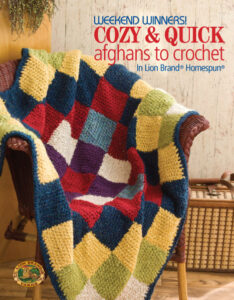 Weekend Winners! Cozy and Quick Afghans to Crochet in Lion Brand Homespun