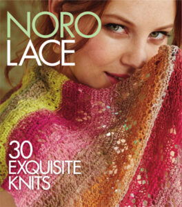 Noro Lace: 30 Exquisite Knits