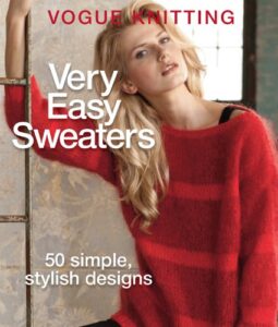 Vogue Knitting Very Easy Sweaters