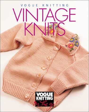 Vogue Knitting On the Go! Vintage Knits