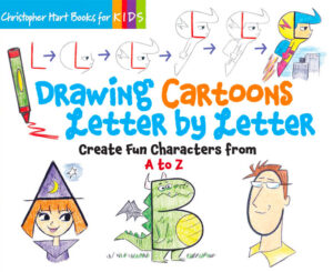 Drawing Cartoons Letter by Letter: Create Fun Characters from A to Z