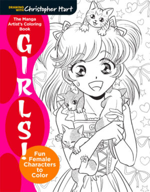 The Manga Artist's Coloring Book: Girls!: Fun Female Characters to Color