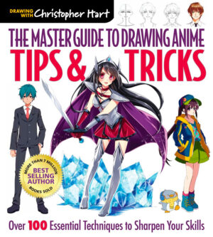 The Master Guide to Drawing Anime