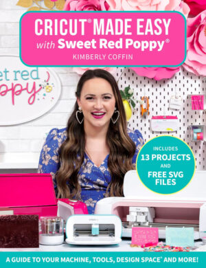 Cricut® Made Easy with Sweet Red Poppy®