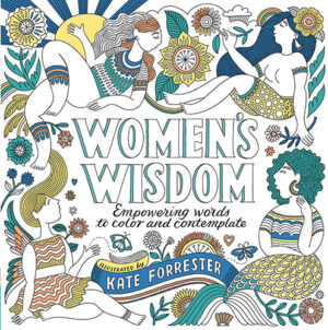 Women’s Wisdom: Empowering Words to Color and Contemplate