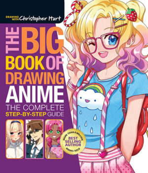 The Big Book of Drawing Anime: The Complete Step-by-Step Guide